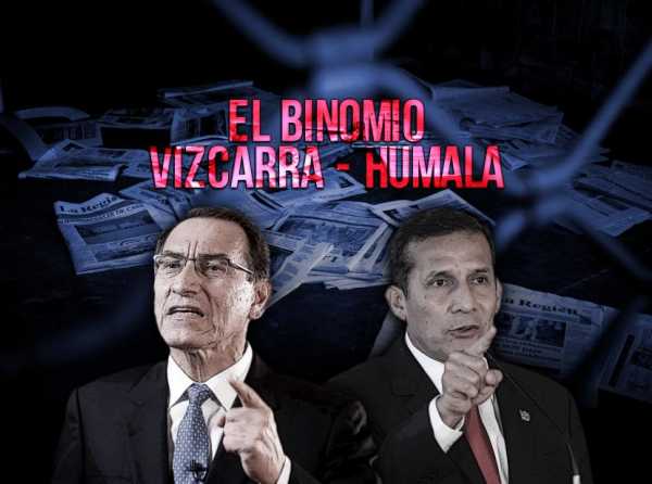 El binomio Vizcarra - Humala