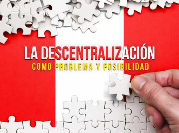 La descentralizaci&oacute;n como problema y posibilidad