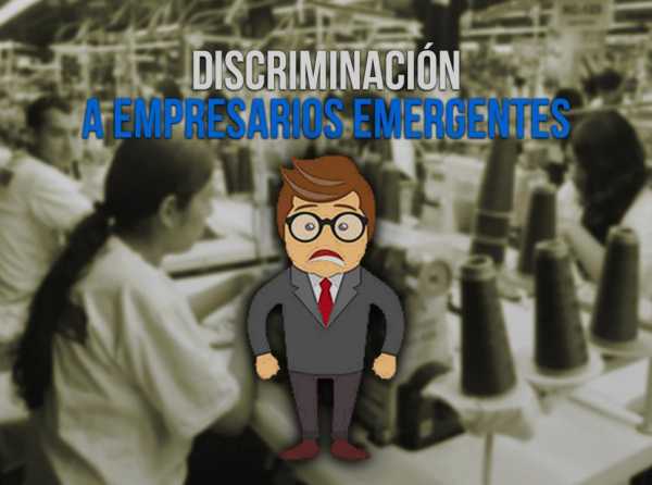 Discriminaci&oacute;n a empresarios emergentes