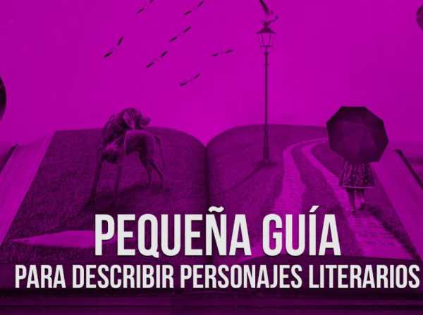 Pequeña guía para describir personajes literarios