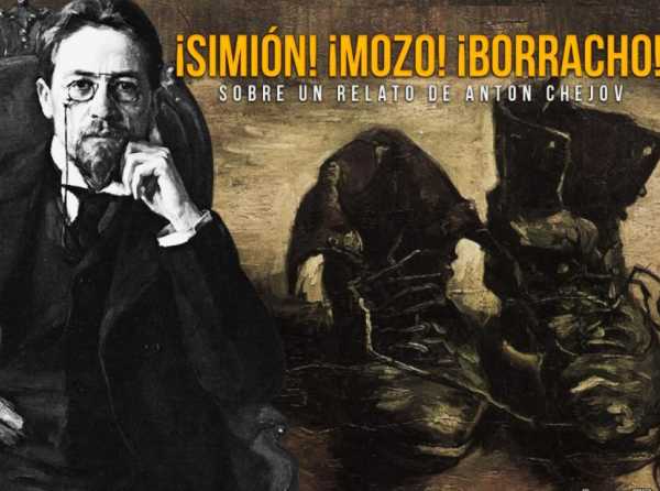 ¡Simión! ¡Mozo! ¡Borracho!