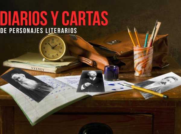 Diarios y cartas de personajes literarios