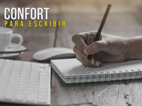Confort para escribir