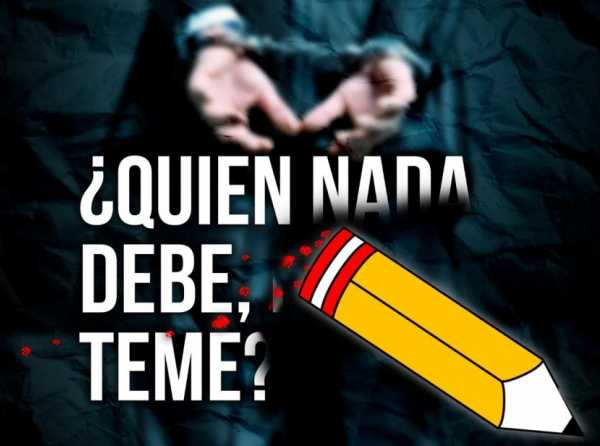 ¿Quien nada debe, nada teme?