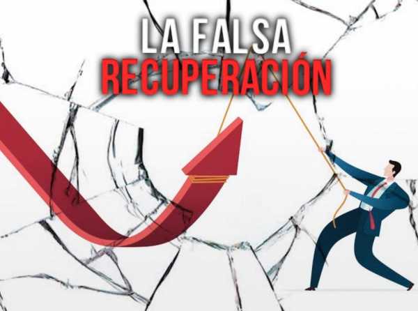 La falsa recuperación