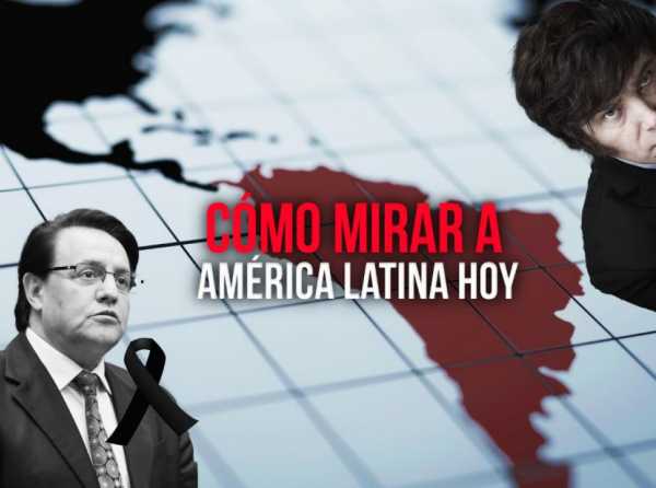 Cómo mirar a América Latina hoy