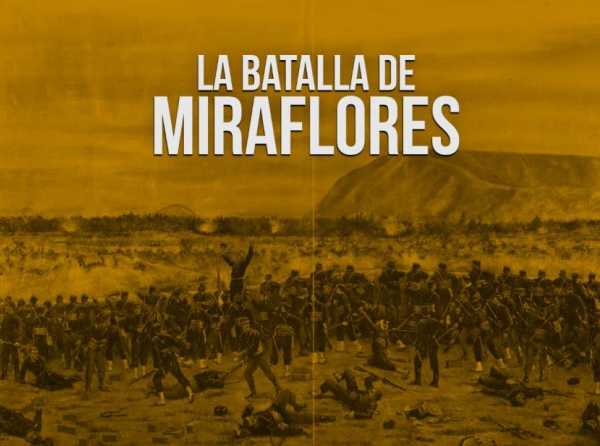 La batalla de Miraflores