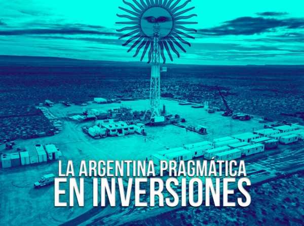 La Argentina pragmática en inversiones