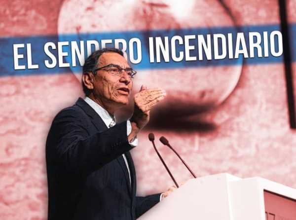 El sendero incendiario de Vizcarra