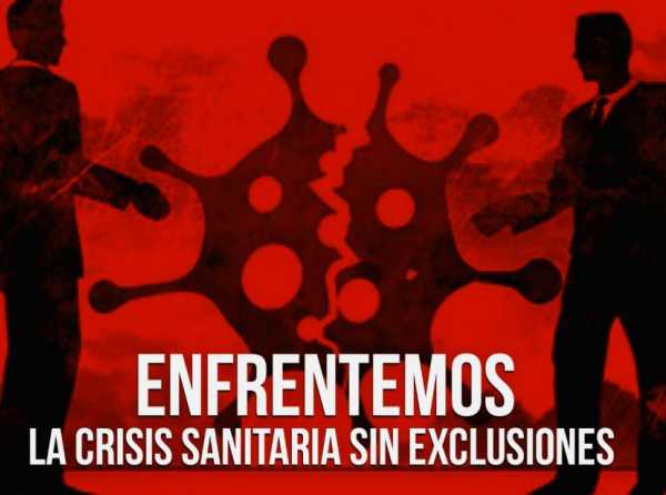 Enfrentemos la crisis sanitaria sin exclusiones