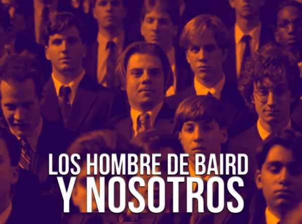 Los hombre de Baird y nosotros