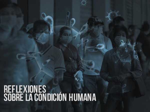 Reflexiones sobre la condición humana