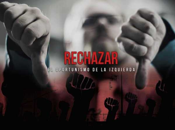 Rechazar el oportunismo de la izquierda