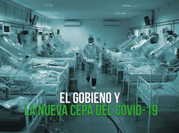 El Gobierno y la nueva cepa del Covid-19