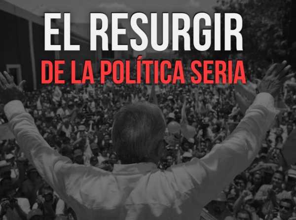 El resurgir de la política seria