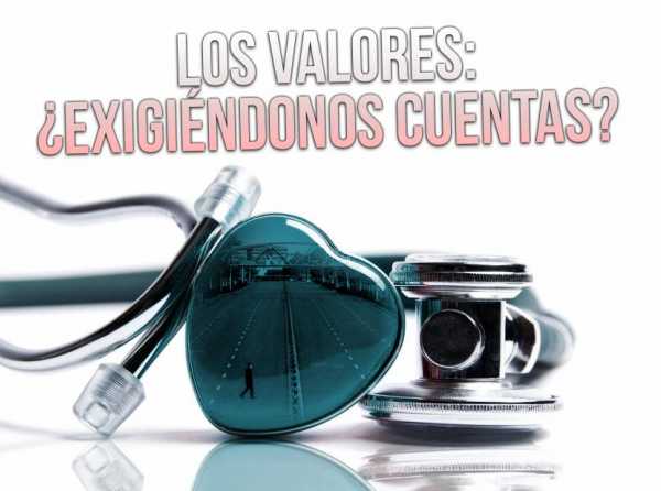 Los valores: ¿exigiéndonos cuentas?