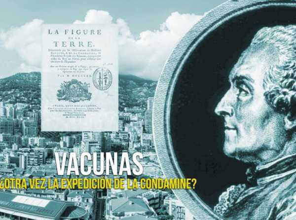 Vacunas. ¿Otra vez la expedición de La Condamine?