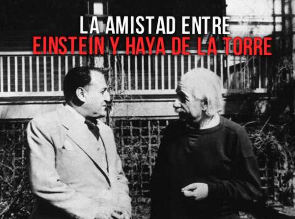La amistad entre Einstein y Haya de la Torre 