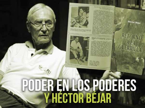 Poder en los poderes. Y Héctor Béjar
