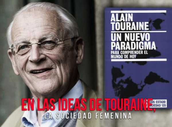 En las ideas de Touraine, la sociedad femenina