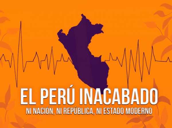 El Perú inacabado