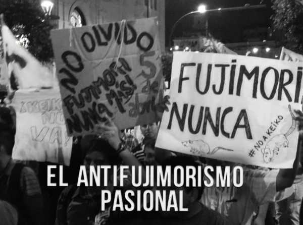 El antifujimorismo pasional
