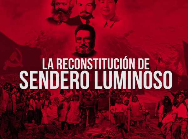 La reconstitución de Sendero Luminoso 