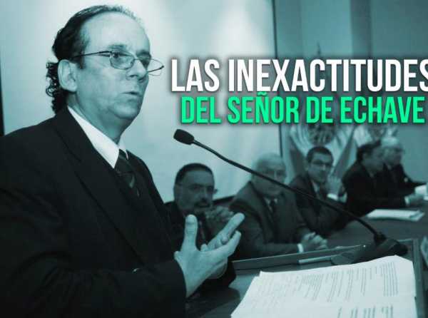 Las inexactitudes del señor De Echave