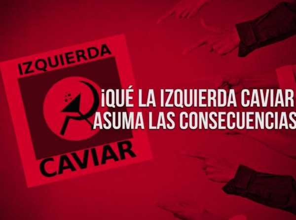 ¡Qué la izquierda caviar asuma las consecuencias! 