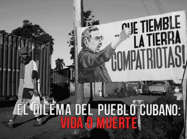 El dilema del pueblo cubano: vida o muerte