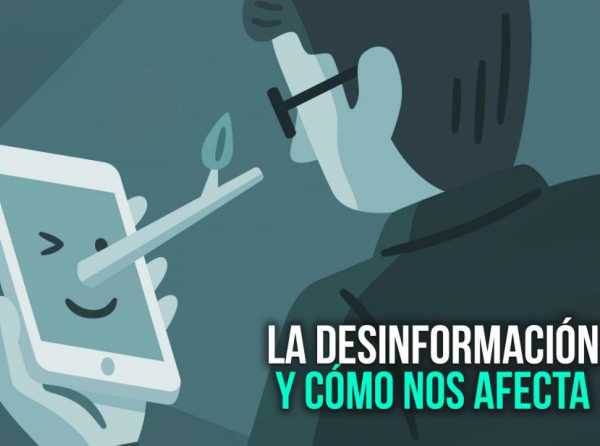 La desinformación y cómo nos afecta