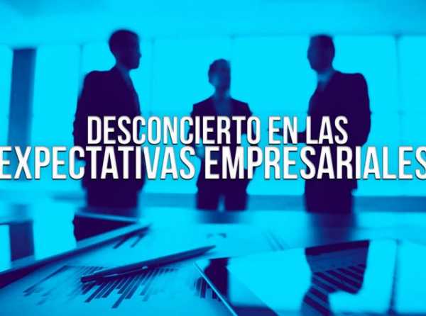 Desconcierto en las expectativas empresariales