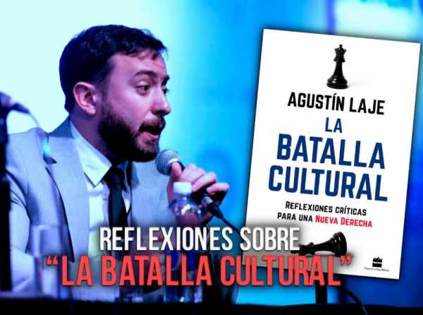 Reflexiones sobre “La batalla cultural”