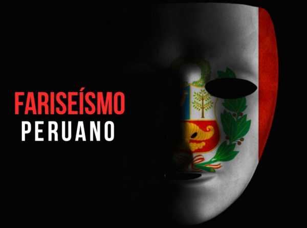 Fariseísmo peruano