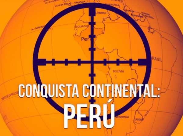 Conquista continental: Per&uacute;
