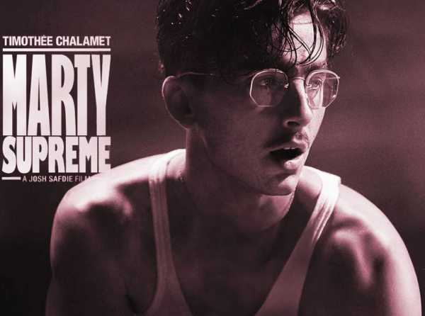 Marty Supremo: deseo, delirio y deporte