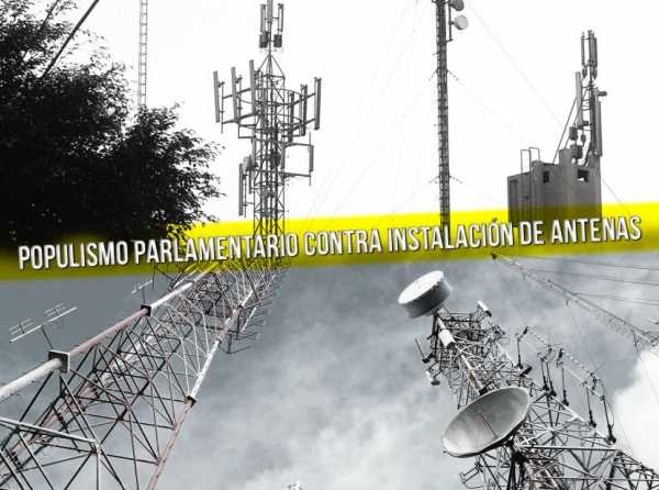 Populismo parlamentario contra instalación de antenas