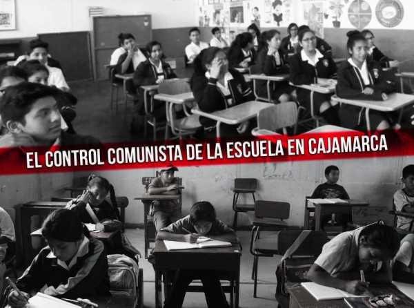 El control comunista de la escuela en Cajamarca
