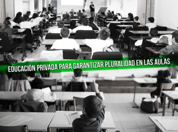 Educación privada para garantizar pluralidad en las aulas