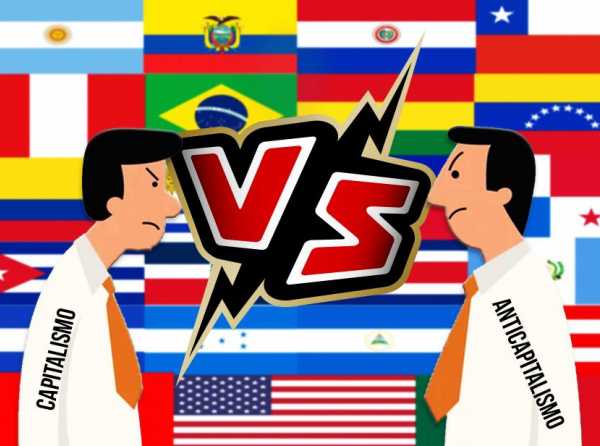 Capitalismo versus anticapitalismo en América Latina