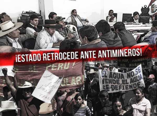 ¡Estado retrocede ante antimineros!