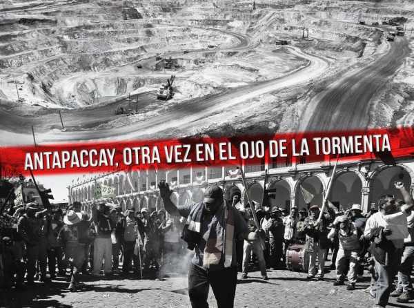Antapaccay, otra vez en el ojo de la tormenta