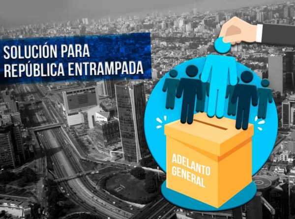 Adelanto general, solución para República entrampada