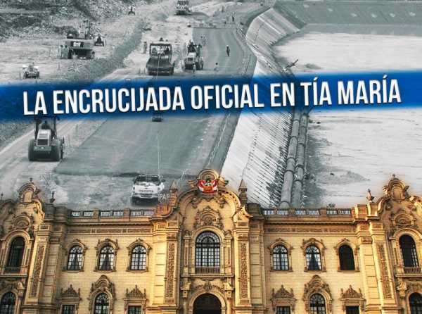 La encrucijada oficial en Tía María