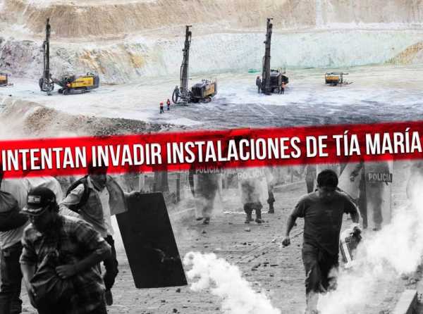 Intentan invadir instalaciones de Tía María