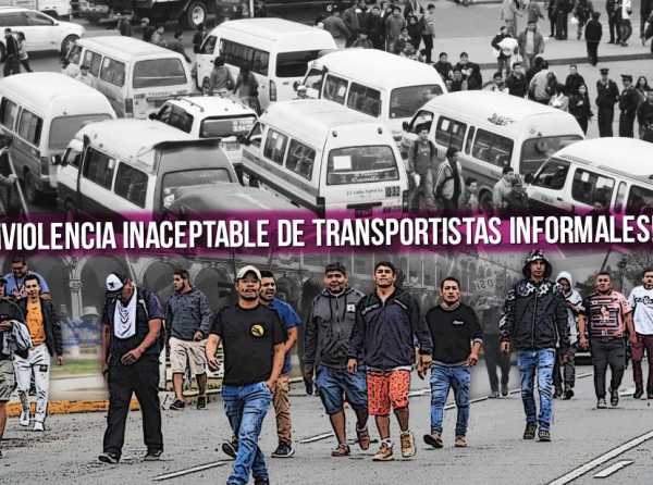 ¡Violencia inaceptable de transportistas informales!