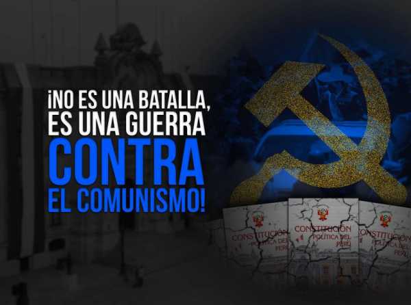 ¡No es una batalla, es una guerra contra el comunismo!