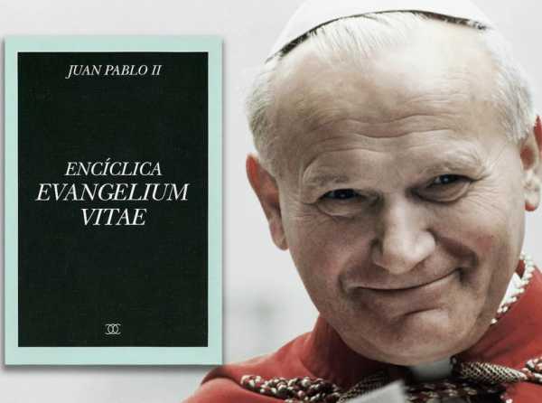 Reflexionando sobre “Evangelium Vitae” de San Juan Pablo II