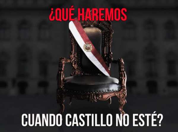 ¿Qué haremos cuando Castillo no esté?