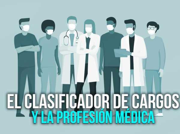 El clasificador de cargos y la profesión médica